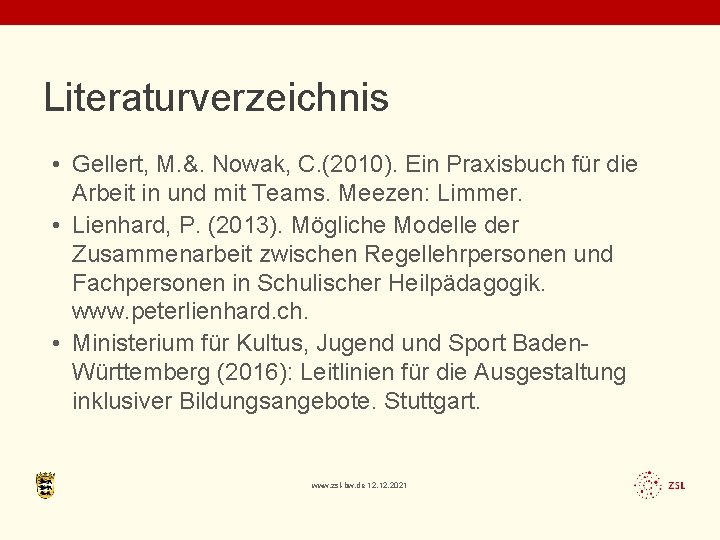 Literaturverzeichnis • Gellert, M. &. Nowak, C. (2010). Ein Praxisbuch für die Arbeit in
