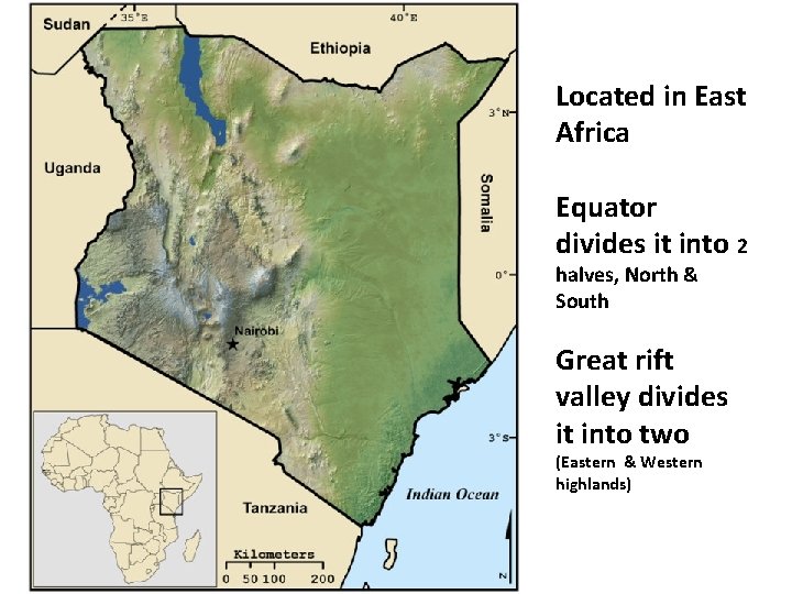 Located in East Africa Equator divides it into 2 halves, North & South Great