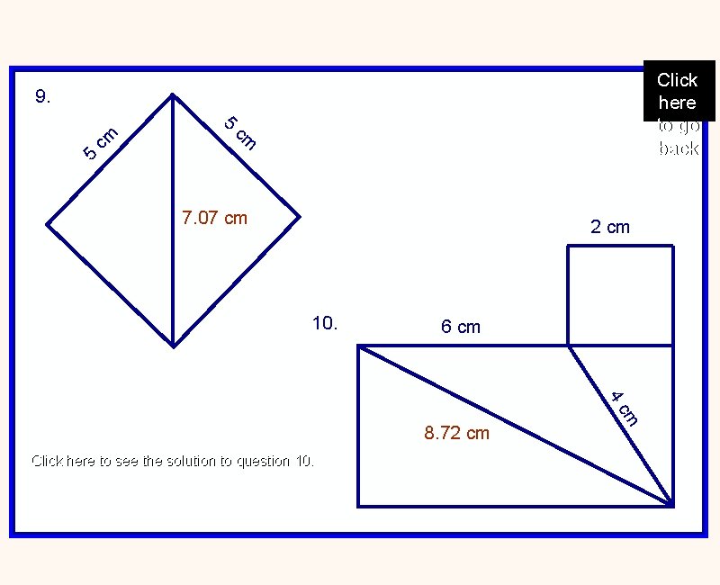 Click here to go back 9. cm 5 7. 07 cm 2 cm 10.