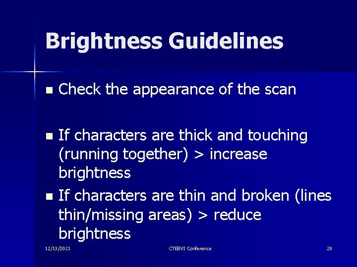 Brightness Guidelines n Check the appearance of the scan If characters are thick and Brightness Guidelines n Check the appearance of the scan If characters are thick and