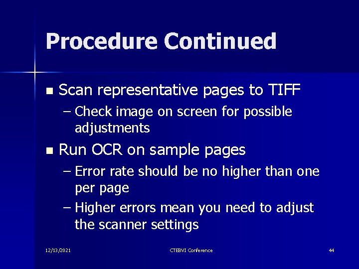 Procedure Continued n Scan representative pages to TIFF – Check image on screen for Procedure Continued n Scan representative pages to TIFF – Check image on screen for
