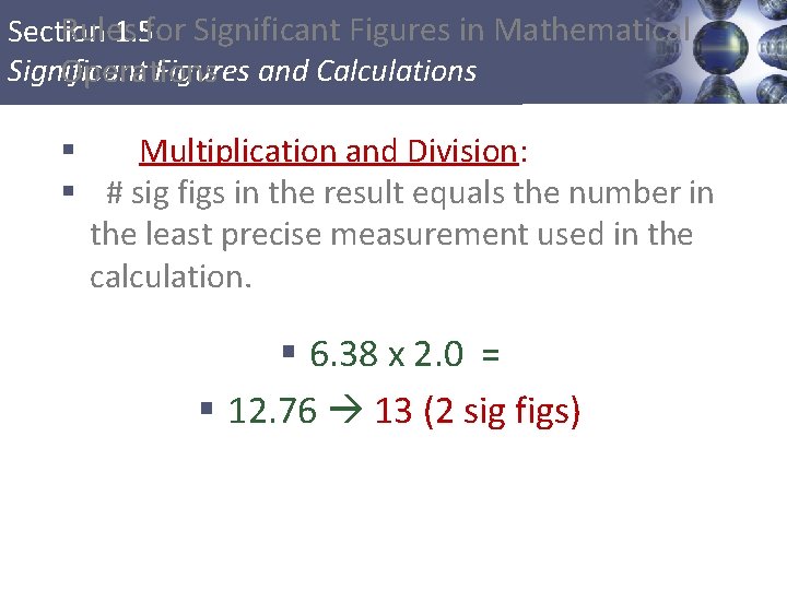 Rules Section 1. 5 for Significant Figures in Mathematical Significant Figures and Calculations Operations