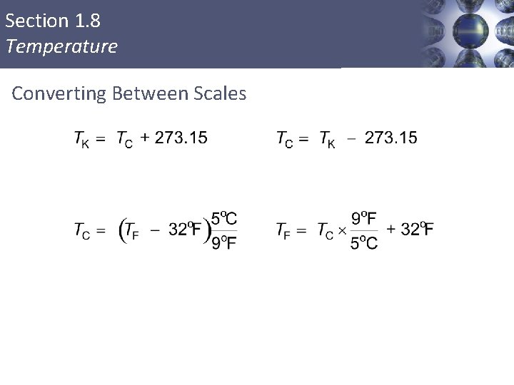 Section 1. 8 Temperature Converting Between Scales 52 