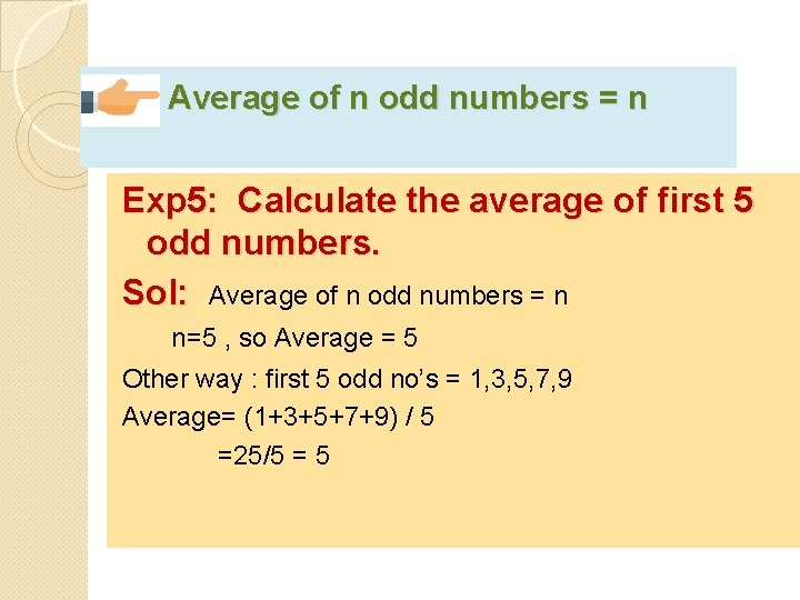 Average of n odd numbers = n Exp 5: Calculate the average of first
