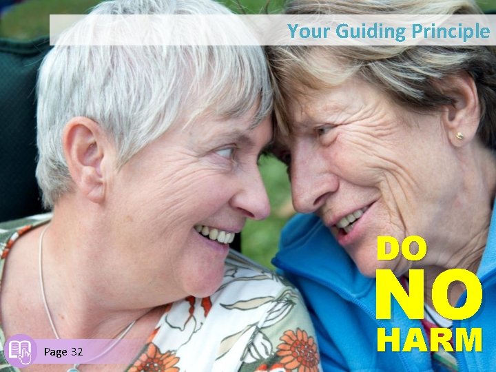 Your Guiding Principle DO Page 32 NO HARM 