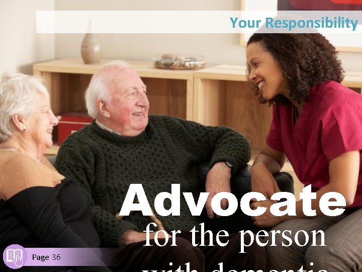 Your Responsibility Advocate Page 36 for the person 