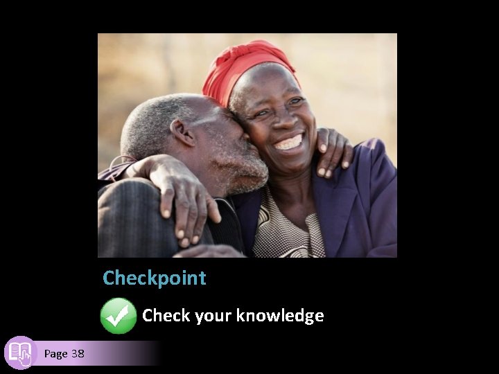 Checkpoint Check your knowledge Page 38 