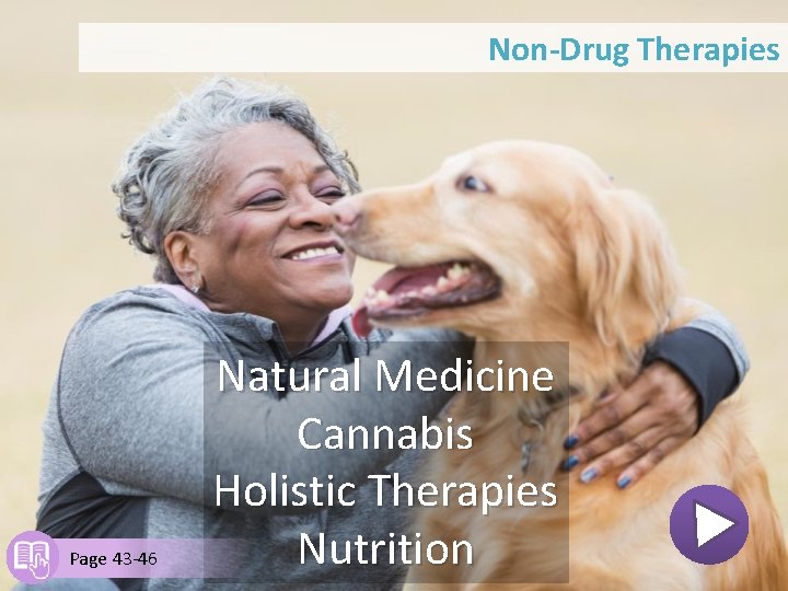 Non-Drug Therapies Page 43 -46 Natural Medicine Cannabis Holistic Therapies Nutrition 