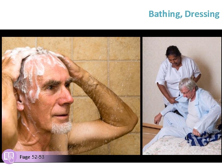 Bathing, Dressing Page 52 -53 