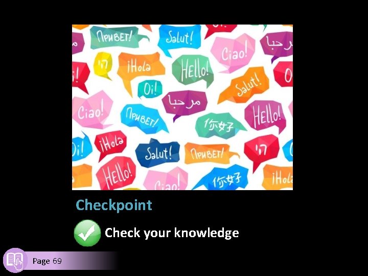 Checkpoint Check your knowledge Page 69 