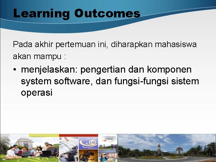 Learning Outcomes Pada akhir pertemuan ini, diharapkan mahasiswa akan mampu : • menjelaskan: pengertian