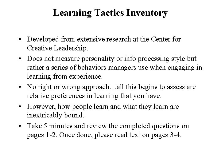 Learning Tactics Inventory • Developed from extensive research at the Center for Creative Leadership.