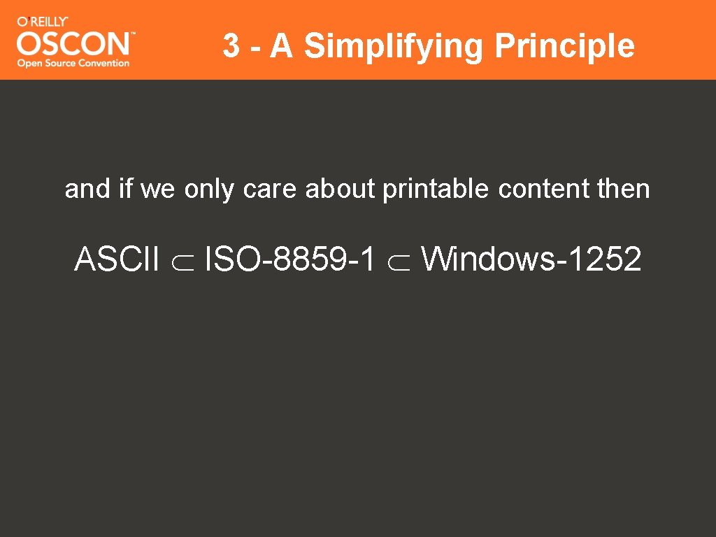 3 - A Simplifying Principle and if we only care about printable content then