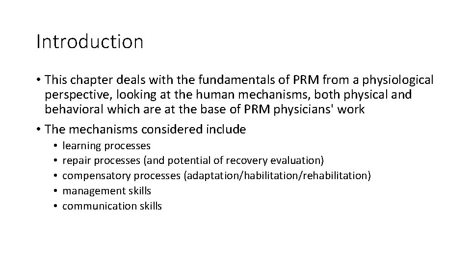 Introduction • This chapter deals with the fundamentals of PRM from a physiological perspective,