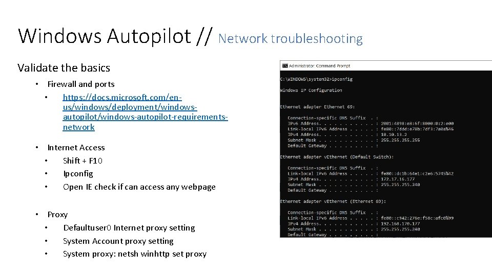 Windows Autopilot // Network troubleshooting Validate the basics • Firewall and ports • https: