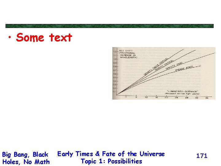  • Some text Big Bang, Black Holes, No Math Early Times & Fate