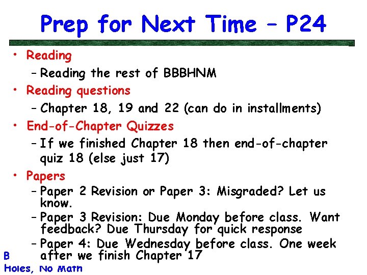 Prep for Next Time – P 24 • Reading – Reading the rest of