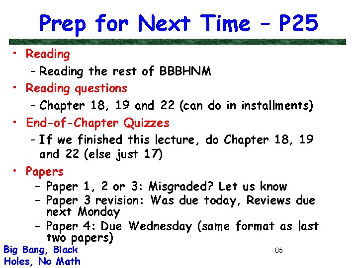 Prep for Next Time – P 25 • Reading – Reading the rest of