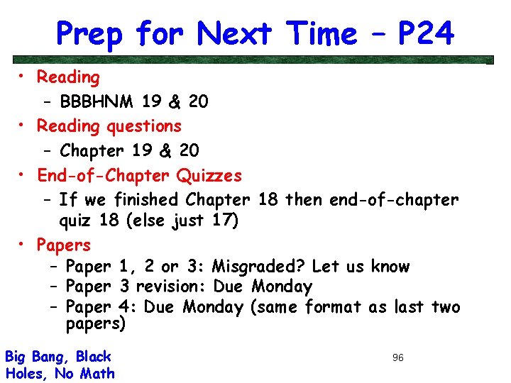 Prep for Next Time – P 24 • Reading – BBBHNM 19 & 20