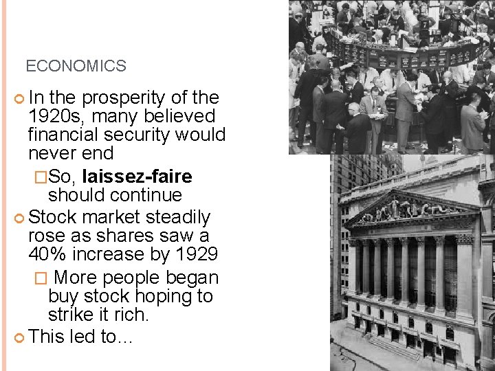 ECONOMICS In the prosperity of the 1920 s, many believed financial security would never