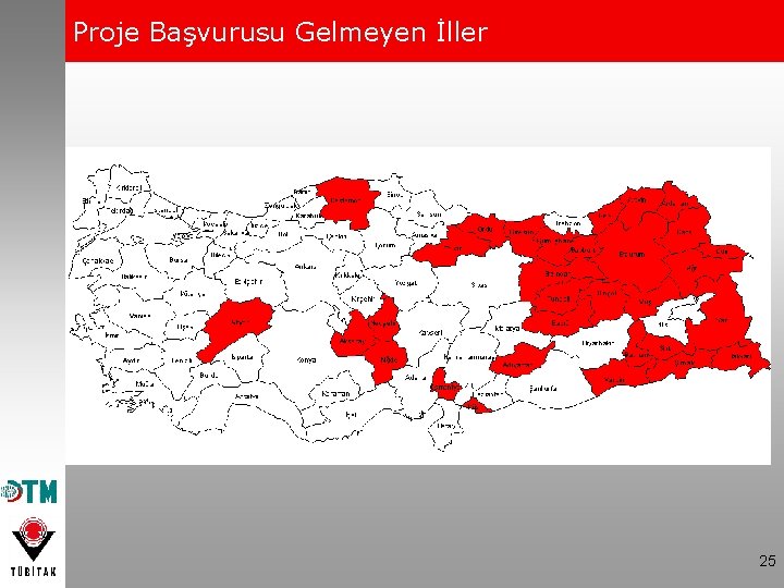 Proje Başvurusu Gelmeyen İller 25 