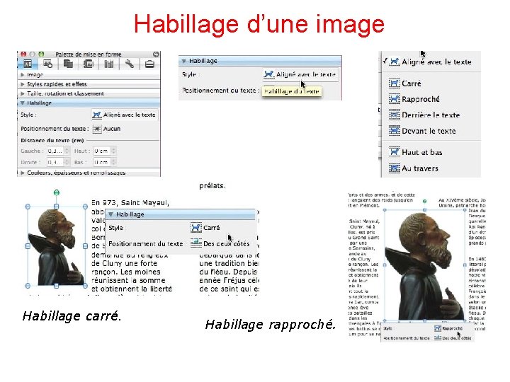 Habillage d’une image Habillage carré. Habillage rapproché. 