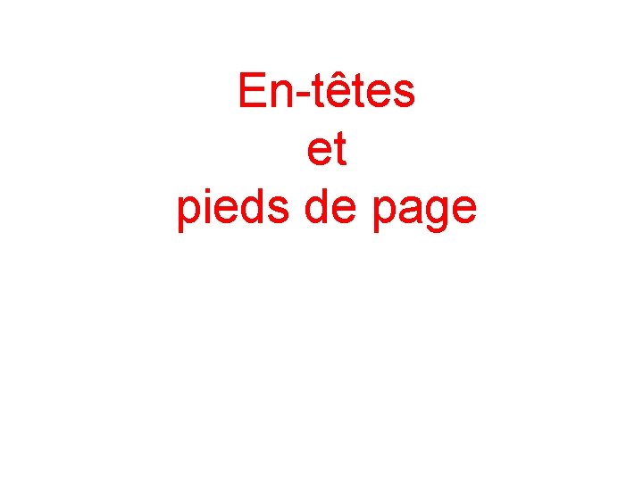 En-têtes et pieds de page 