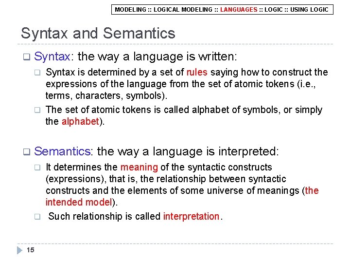 MODELING : : LOGICAL MODELING : : LANGUAGES : : LOGIC : : USING