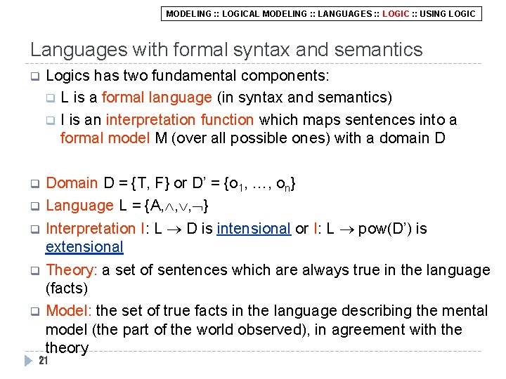 MODELING : : LOGICAL MODELING : : LANGUAGES : : LOGIC : : USING