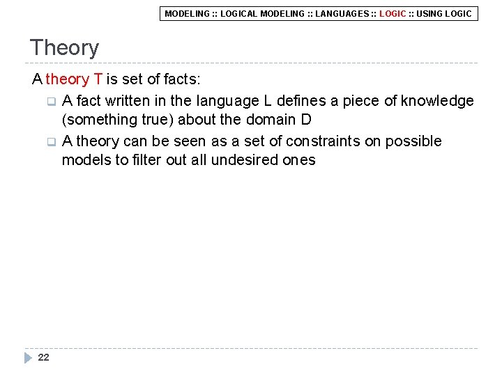 MODELING : : LOGICAL MODELING : : LANGUAGES : : LOGIC : : USING