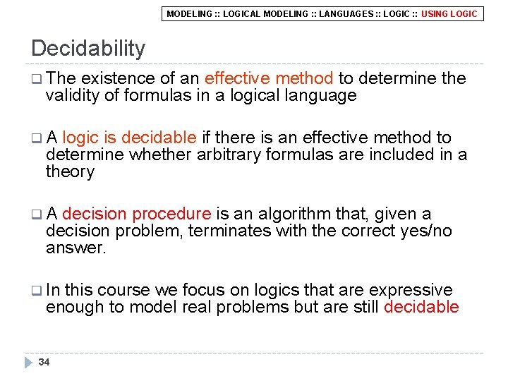 MODELING : : LOGICAL MODELING : : LANGUAGES : : LOGIC : : USING