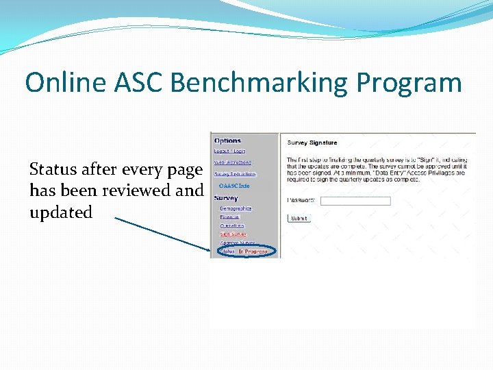 Online ASC Benchmarking Program Status after every page has been reviewed and updated OAASC
