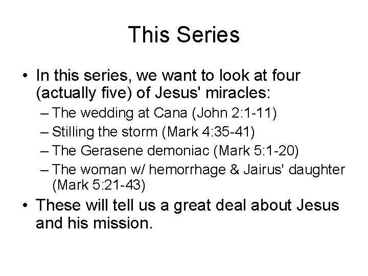 This Series • In this series, we want to look at four (actually five)