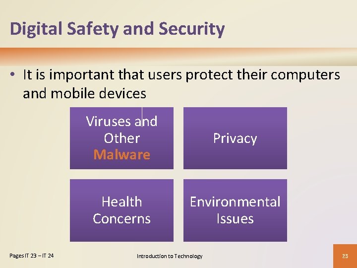 Digital Safety and Security • It is important that users protect their computers and