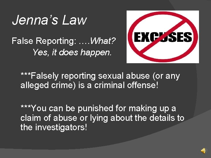 Jenna’s Law False Reporting: …. What? Yes, it does happen. ***Falsely reporting sexual abuse