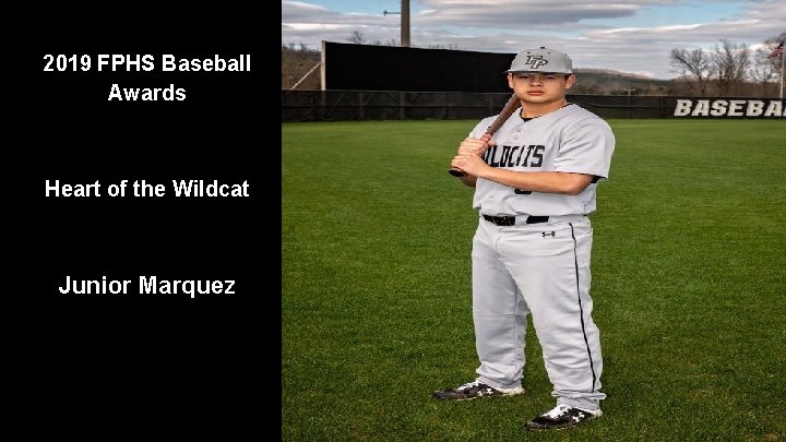 2019 FPHS Baseball Awards Heart of the Wildcat Junior Marquez 