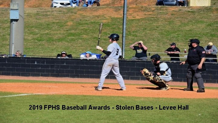 2019 FPHS Baseball Awards - Stolen Bases - Levee Hall 