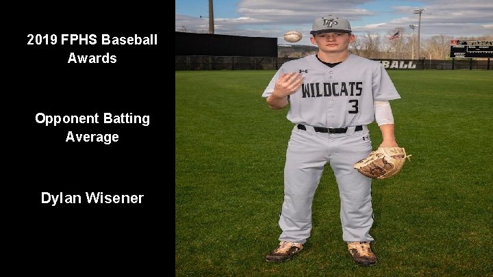 2019 FPHS Baseball Awards Opponent Batting Average Dylan Wisener 