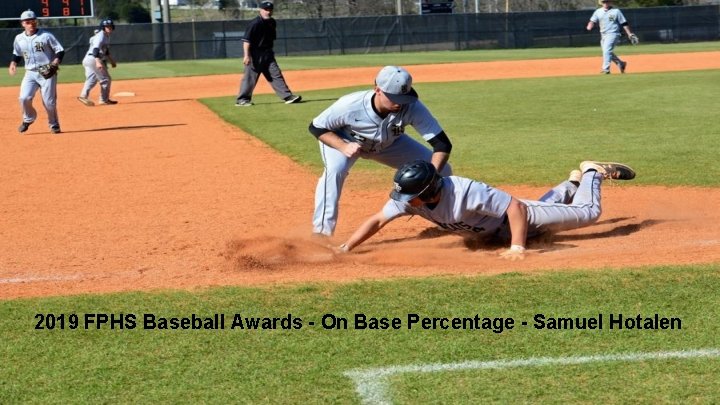 2019 FPHS Baseball Awards - On Base Percentage - Samuel Hotalen 