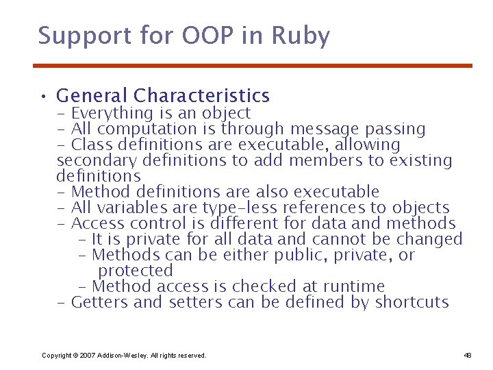 Support for OOP in Ruby • General Characteristics - Everything is an object -