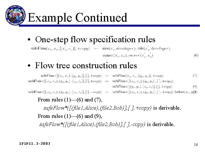 Example Continued • One-step flow specification rules • Flow tree construction rules From rules