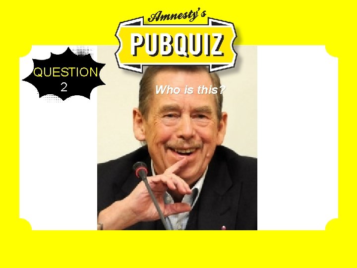 QUESTION 2 Who is this? 