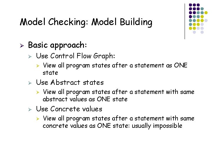 Model Checking: Model Building Ø Basic approach: Ø Use Control Flow Graph: Ø Ø