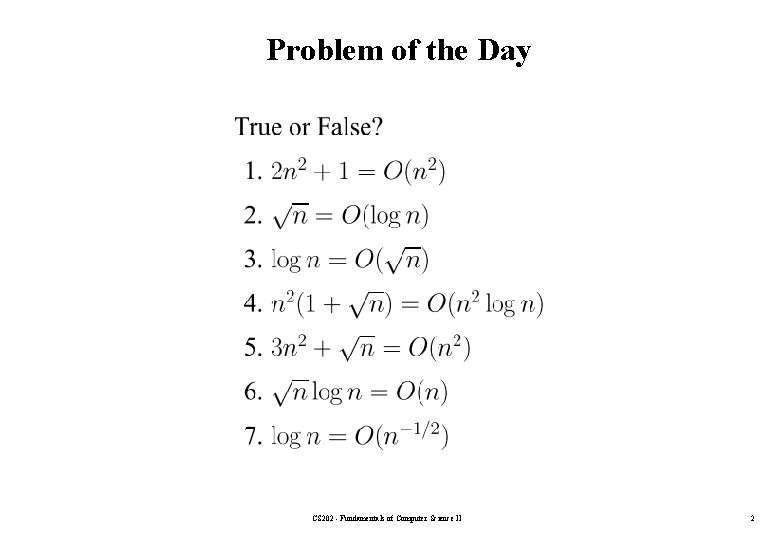 Problem of the Day CS 202 - Fundamentals of Computer Science II 2 