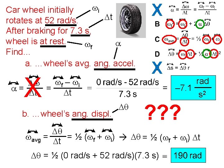wi Car wheel initially Dt rotates at 52 rad/s. After braking for 7. 3
