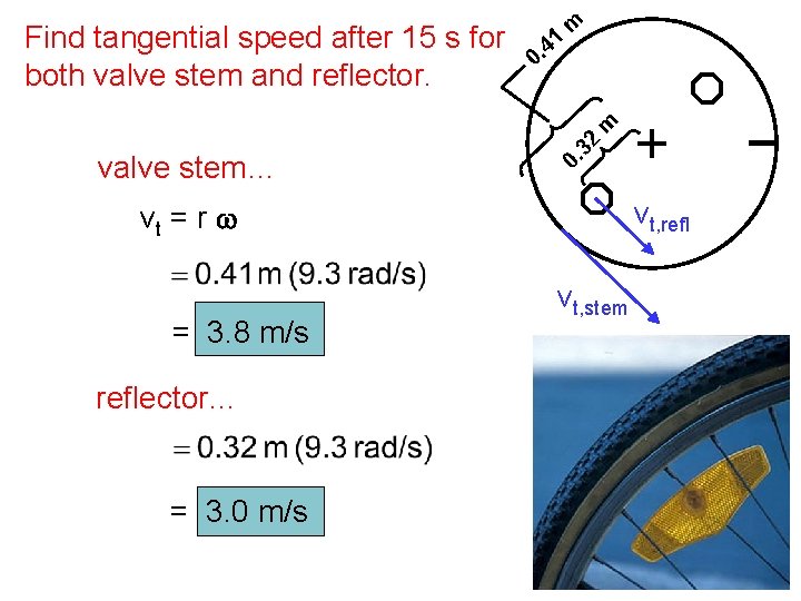 41 m 0. valve stem… 32 m Find tangential speed after 15 s for