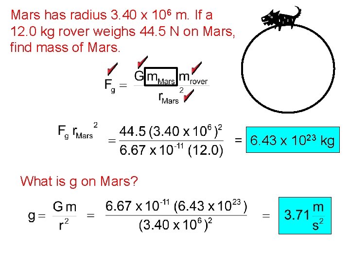 Mars has radius 3. 40 x 106 m. If a 12. 0 kg rover