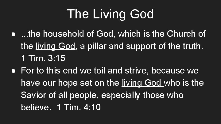 The Living God ●. . . the household of God, which is the Church