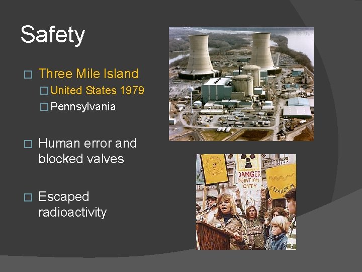 Safety � Three Mile Island � United States 1979 � Pennsylvania � Human error