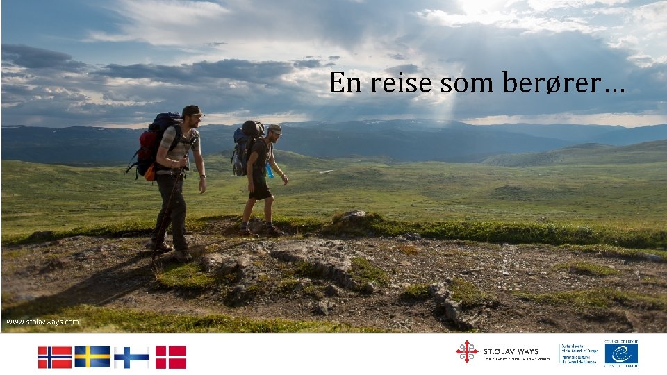 En reise som berører… www. stolavways. com 